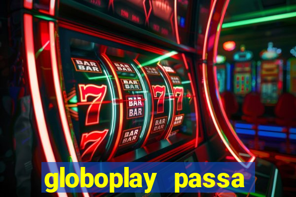 globoplay passa jogo ao vivo