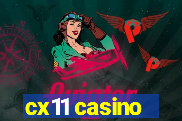 cx11 casino