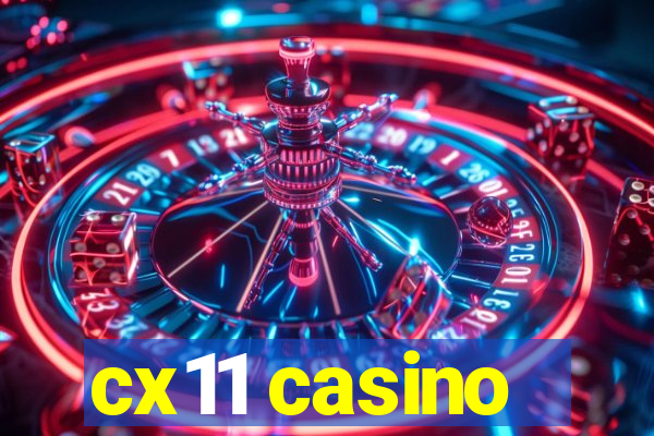 cx11 casino