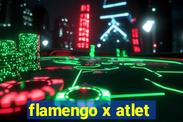 flamengo x atlet