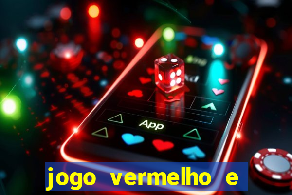 jogo vermelho e preto blaze