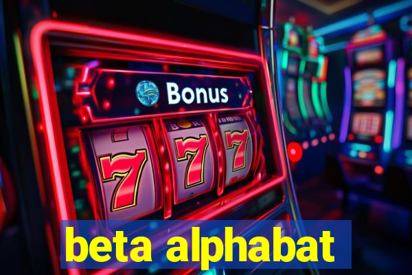 beta alphabat