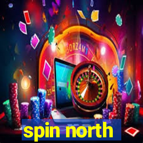 spin north