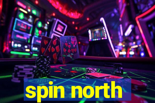 spin north