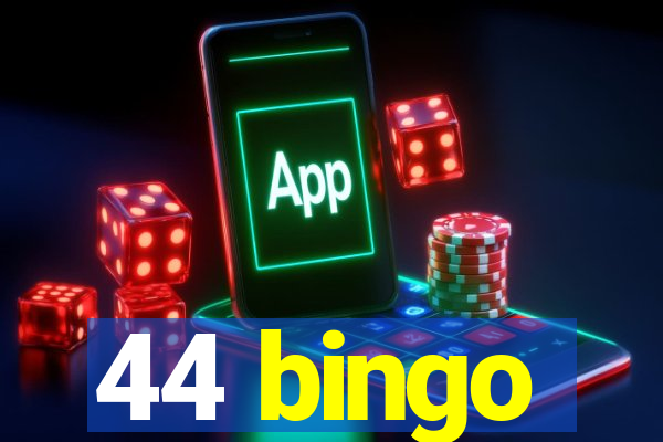 44 bingo