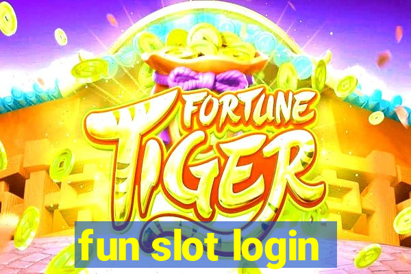 fun slot login