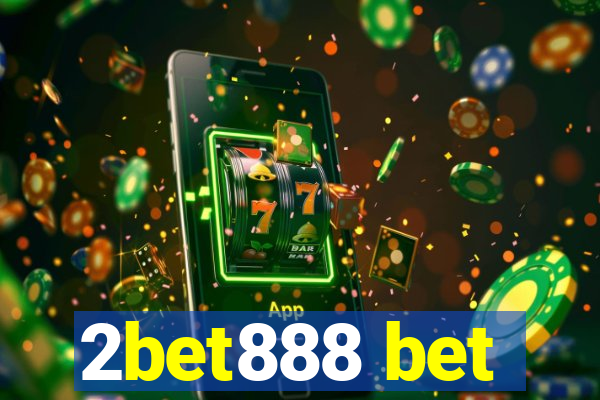 2bet888 bet