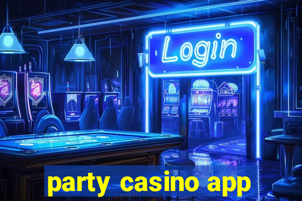 party casino app