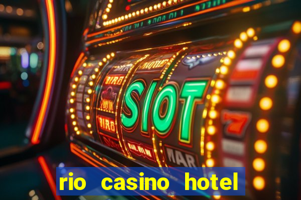 rio casino hotel in las vegas