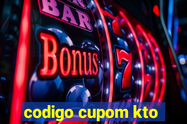 codigo cupom kto