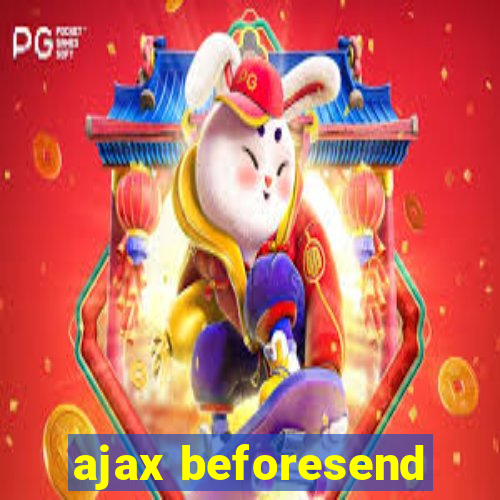 ajax beforesend