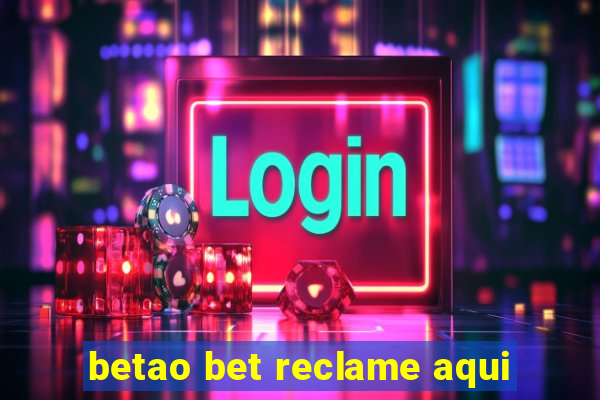 betao bet reclame aqui