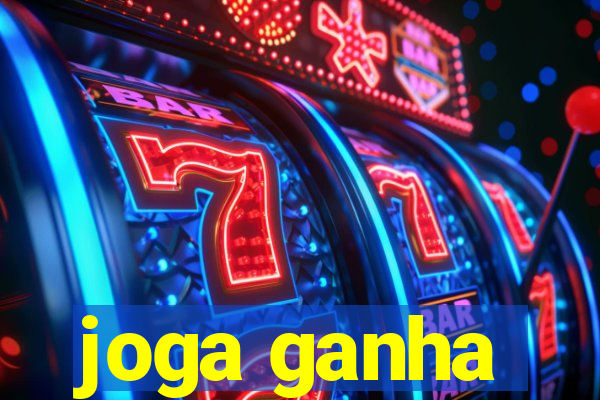 joga ganha