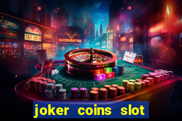 joker coins slot free play