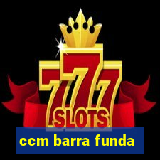 ccm barra funda