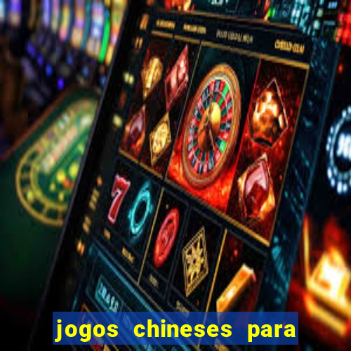 jogos chineses para ganhar dinheiro