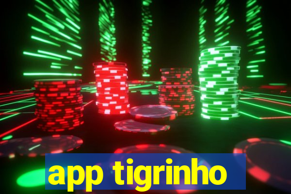 app tigrinho