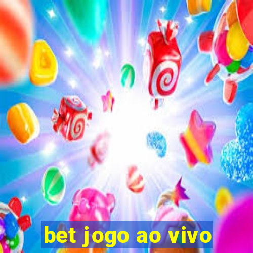 bet jogo ao vivo