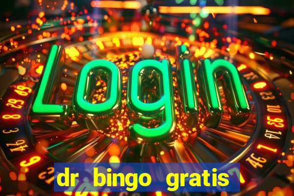 dr bingo gratis show ball