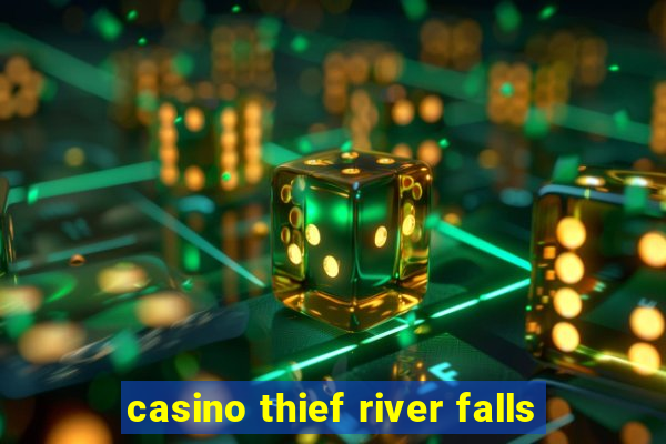 casino thief river falls