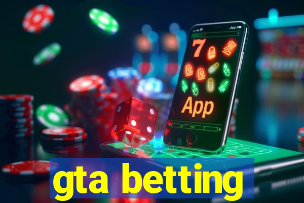 gta betting