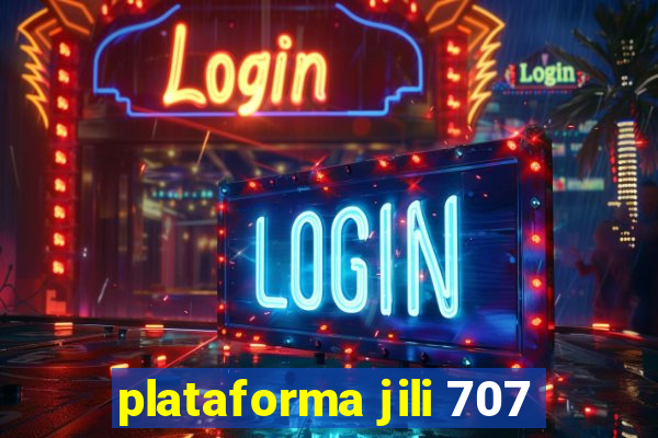 plataforma jili 707