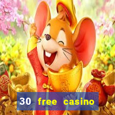 30 free casino slot games