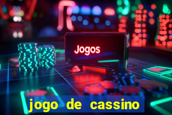 jogo de cassino sem dep贸sito