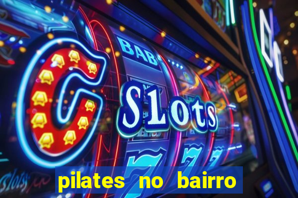 pilates no bairro betania bh