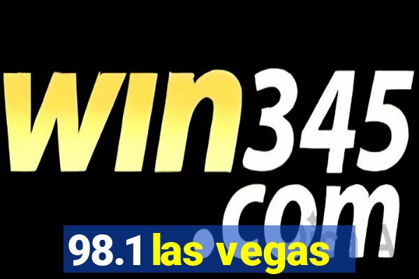 98.1 las vegas