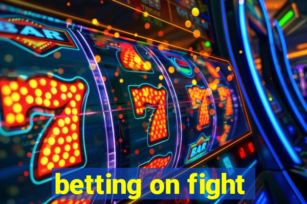 betting on fight