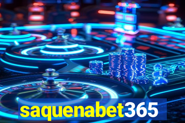 saquenabet365