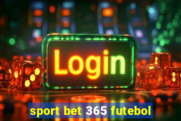 sport bet 365 futebol