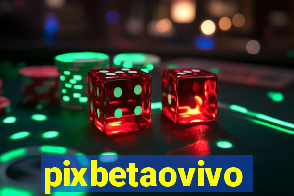 pixbetaovivo