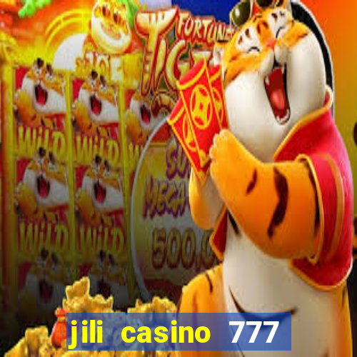 jili casino 777 slot games