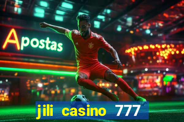 jili casino 777 slot games