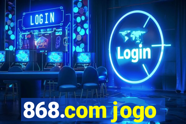 868.com jogo