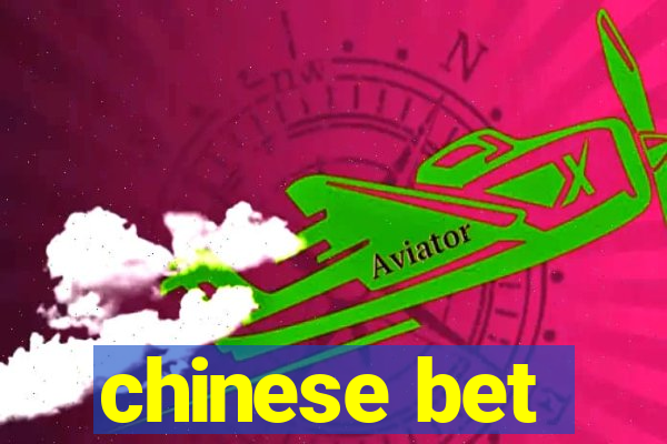 chinese bet