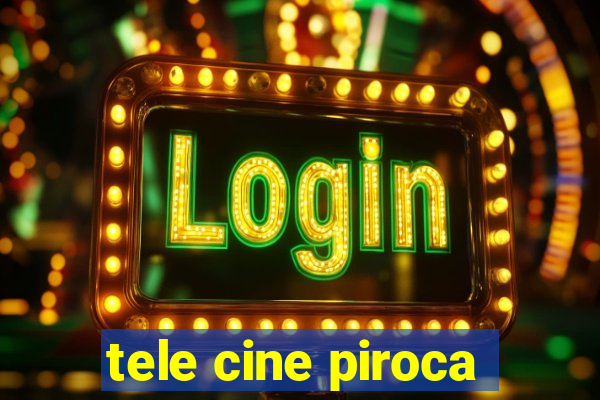 tele cine piroca