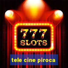 tele cine piroca