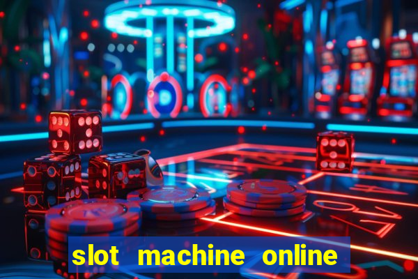 slot machine online real money