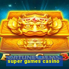 super games casino