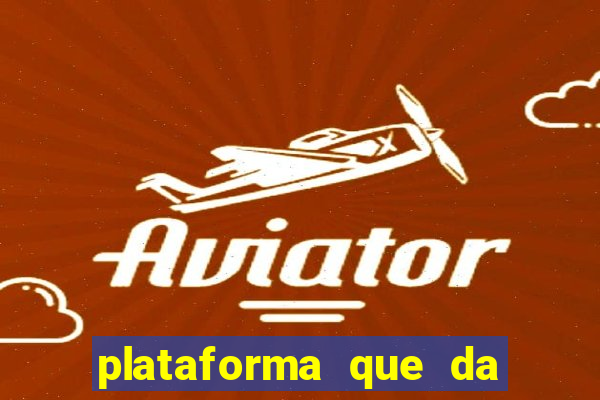 plataforma que da bonus sem depósito