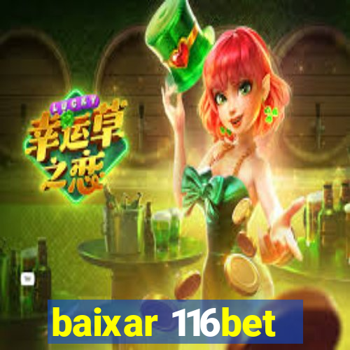 baixar 116bet