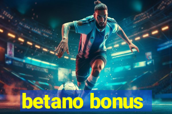 betano bonus