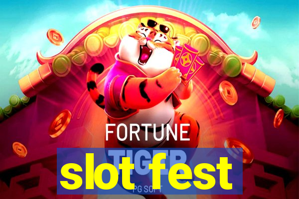 slot fest