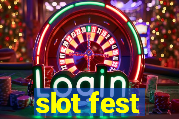 slot fest