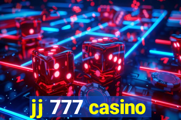 jj 777 casino