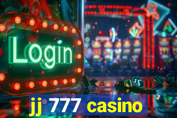 jj 777 casino