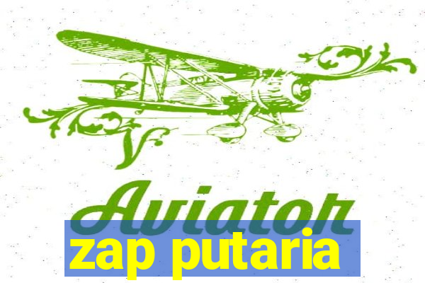 zap putaria